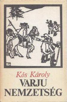 KÓS KÁROLY - Varju nemzetség [antikvár]