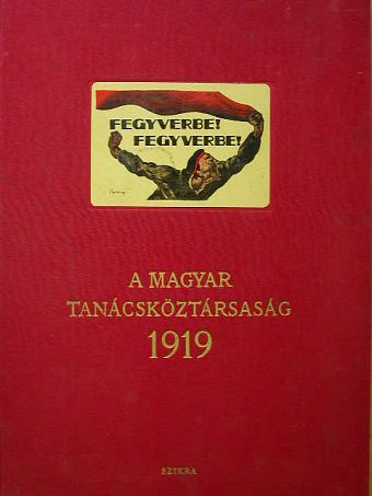 Gábor Andor - A Magyar Tanácsköztársaság 1919 [antikvár]