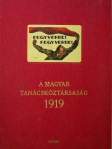 Gábor Andor - A Magyar Tanácsköztársaság 1919 [antikvár]