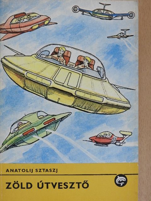 Anatolij Sztaszj - Zöld útvesztő [antikvár]