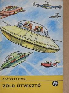 Anatolij Sztaszj - Zöld útvesztő [antikvár]