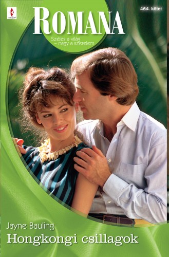 Bauling Jayne - Romana 464. (Hongkongi csillagok) [eKönyv: epub, mobi]