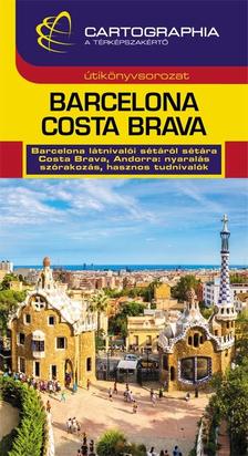 Kádár Éva - Török Orsolya - Barcelona, Costa Brava útikönyv