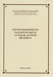 Lazányi János - Növénynemesítés és fajtafenntartás az Észak-Alföldi régióban [antikvár]