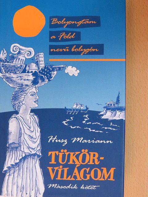 Husz Mariann - Tükörvilágom 2. [antikvár]