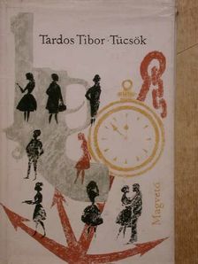 Tardos Tibor - Tücsök [antikvár]