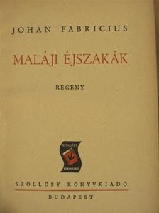 Johan Fabricius - Maláji éjszakák [antikvár]