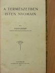 Hajós József - A természetben Isten nyomain [antikvár]