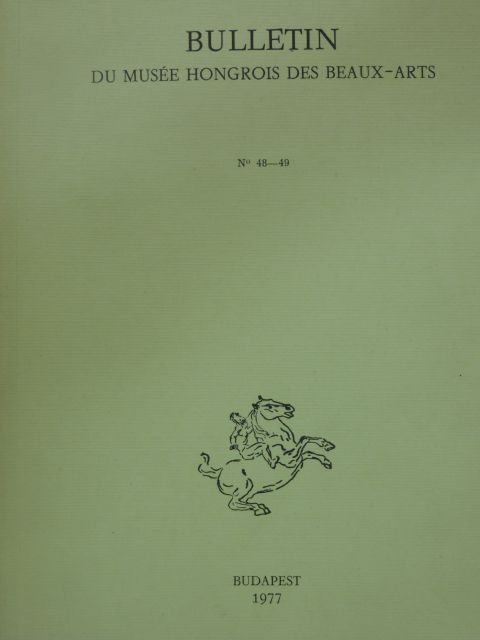 Czére Andrea - Bulletin du Musée Hongrois des Beaux-Arts 48-49. [antikvár]