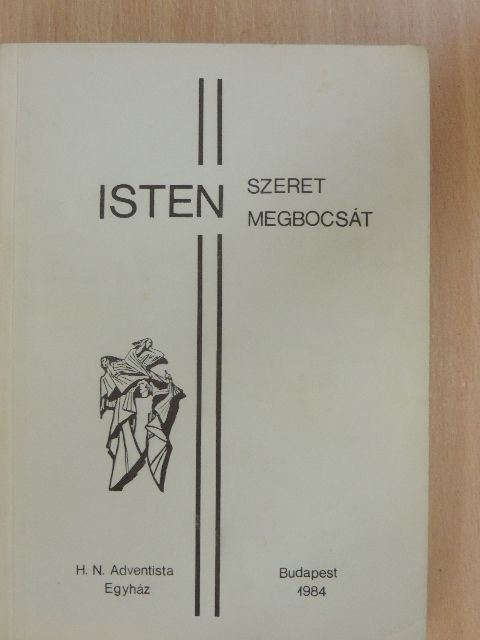 Isten szeret - Isten megbocsát [antikvár]