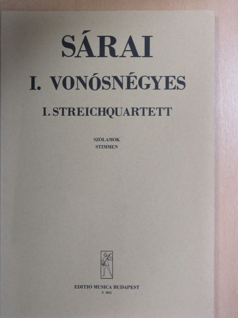 Sárai Tibor - I. vonósnégyes [antikvár]
