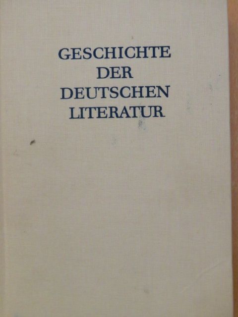 Kurt Böttcher - Geschichte der Deutschen Literatur [antikvár]