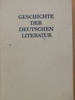 Kurt Böttcher - Geschichte der Deutschen Literatur [antikvár]