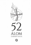 Zabary Kata - 52 ÁLOM [eKönyv: epub, mobi]