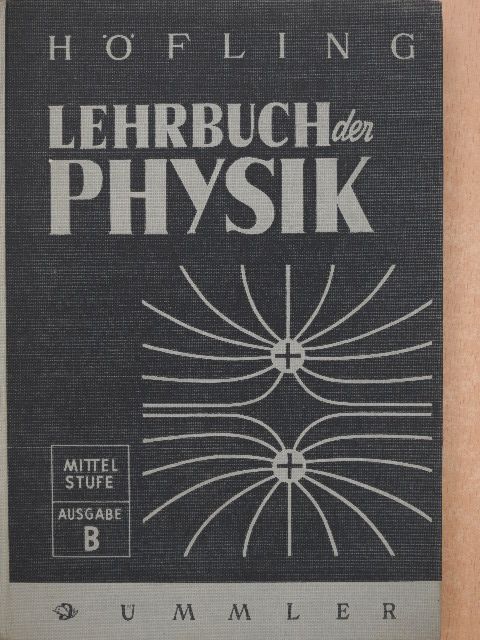 Oskar Höfling - Lehrbuch der Physik [antikvár]