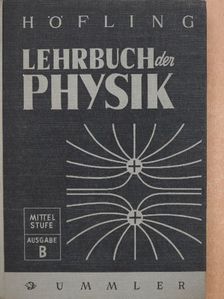 Oskar Höfling - Lehrbuch der Physik [antikvár]