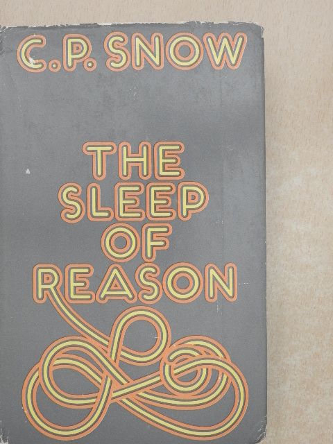 C. P. Snow - The sleep of reason [antikvár]