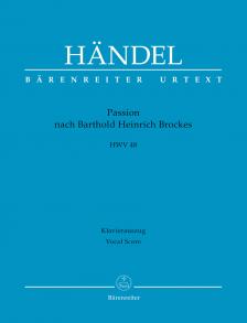HAENDEL - PASSION  NACH BERTHOLD HEINRICH BROCKES HWV 48 KLAVIERAUSZUG