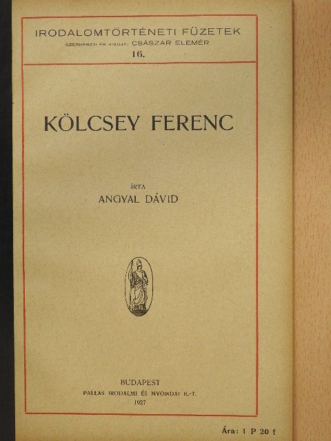Angyal Dávid - Kölcsey Ferenc [antikvár]