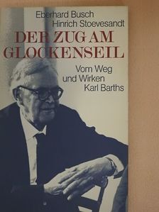 Eberhard Busch - Der Zug am Glockenseil [antikvár]