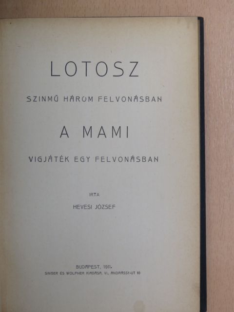 Hevesi József - Lotosz/A Mami [antikvár]