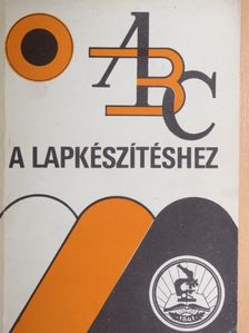 Dr. Grétsy László - ABC a lapkészítéshez [antikvár]
