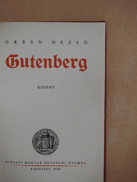 Orbán Dezső - Gutenberg [antikvár]