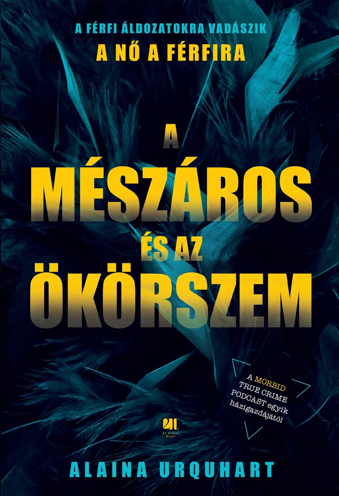 Alaina Urquhart - A Mészáros és az Ökörszem [eKönyv: epub, mobi]