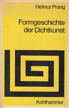 Helmut Prang - Formgeschichte der Dichtkunst [antikvár]