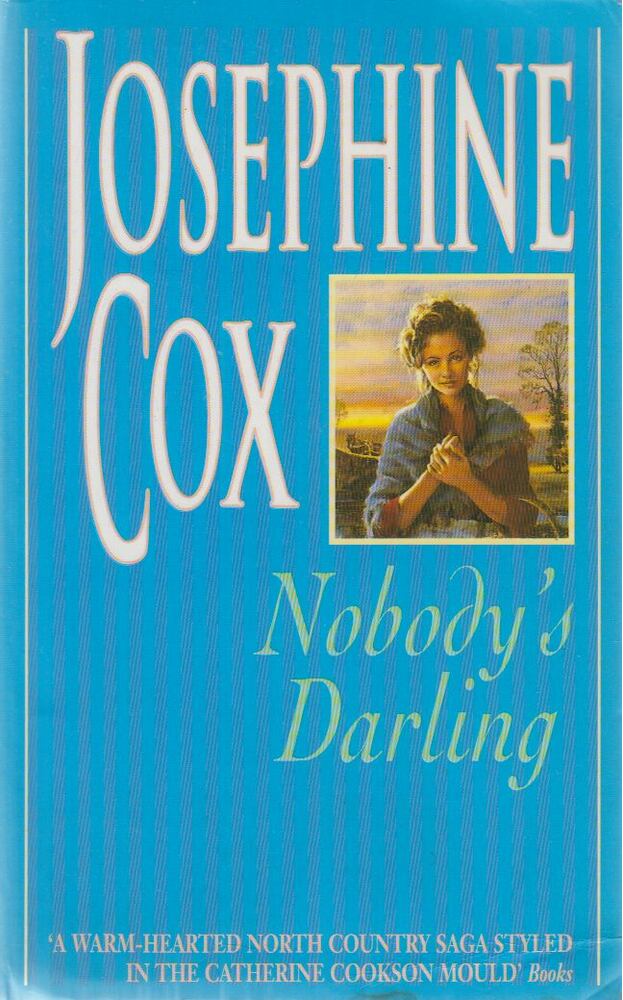 Josephine Cox - Nobody's Darling [antikvár]