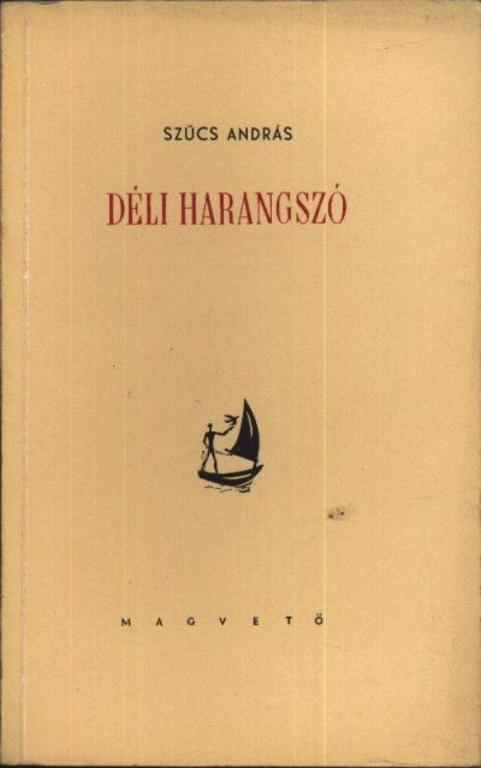 Szűcs András - Déli harangszó [antikvár]