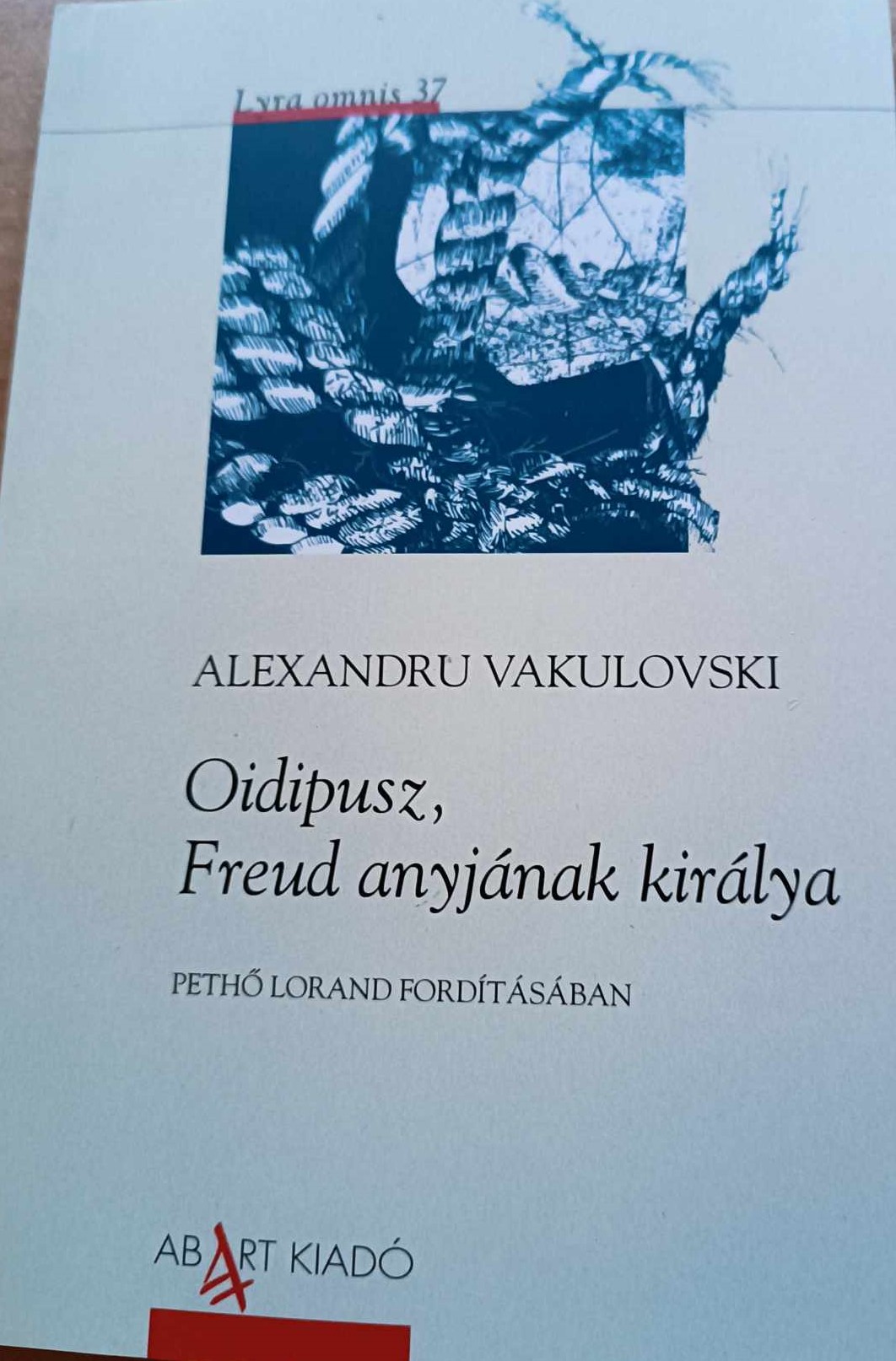 Alexandru Vakulovski - Oidipusz, Freud anyjának királya