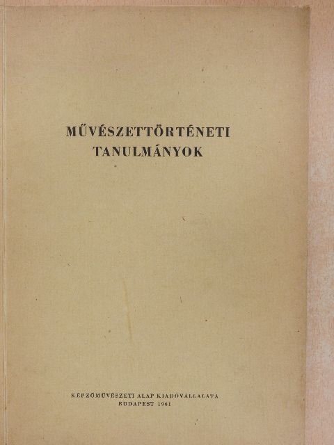 Baranyai Béláné - Művészettörténeti tanulmányok [antikvár]
