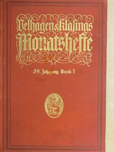 Dr. Kurt Biebrach - Velhagen & Klasings Monatshefte 1924/1925. I. (gótbetűs) (nem teljes évfolyam) [antikvár]