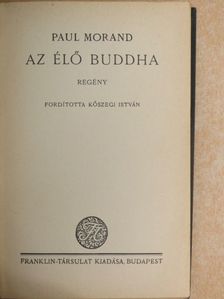 Paul Morand - Az élő Buddha [antikvár]