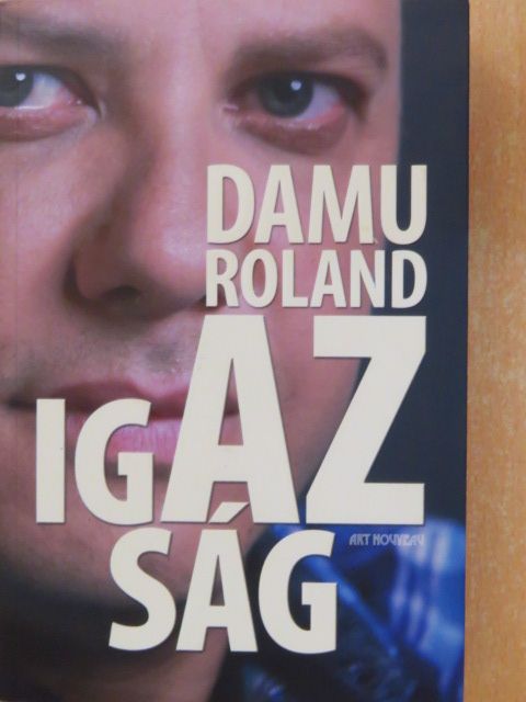 Damu Edina Mona - Damu Roland - Az igazság [antikvár]