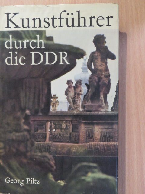 Georg Piltz - Kunstführer durch die DDR [antikvár]