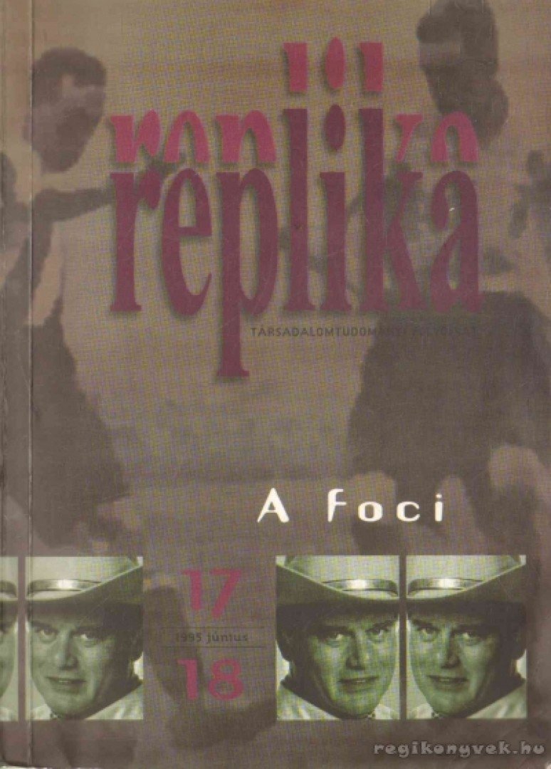 Hadas Miklós - Replika 1995. június 17-18. szám [antikvár]