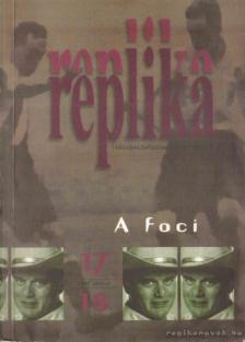 Hadas Miklós - Replika 1995. június 17-18. szám [antikvár]