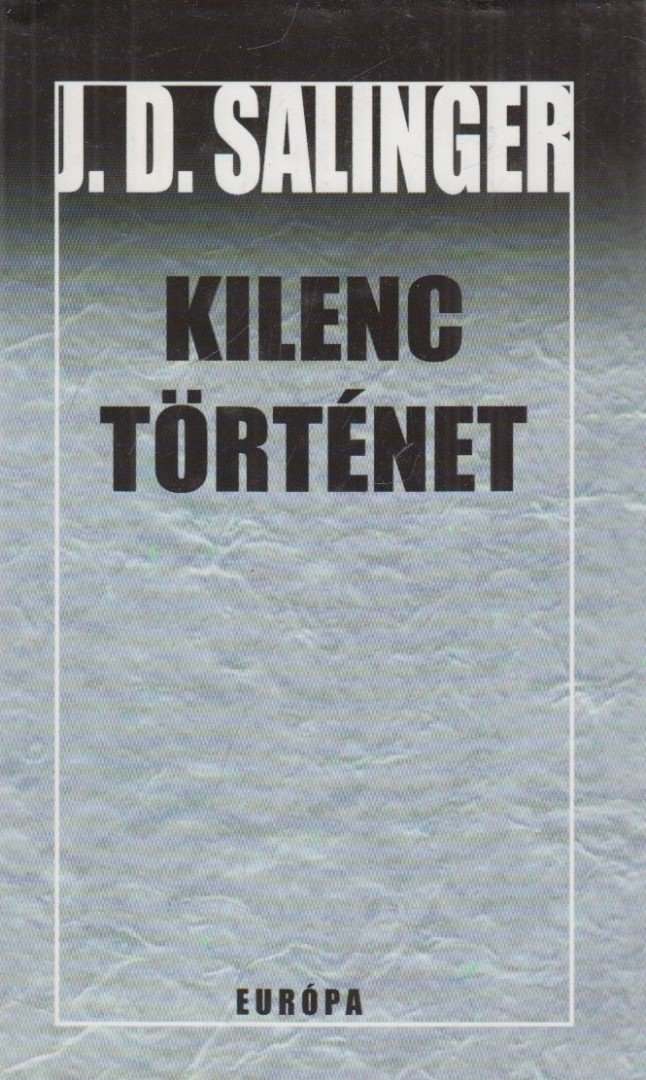 Salinger J. D. - Kilenc történet [antikvár]