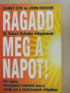 Danny Cox - Ragadd meg a napot! [antikvár]