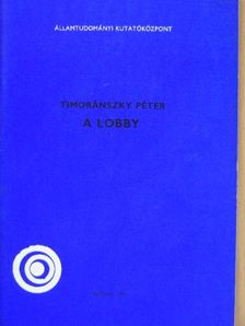 Timoránszky Péter - A lobby [antikvár]