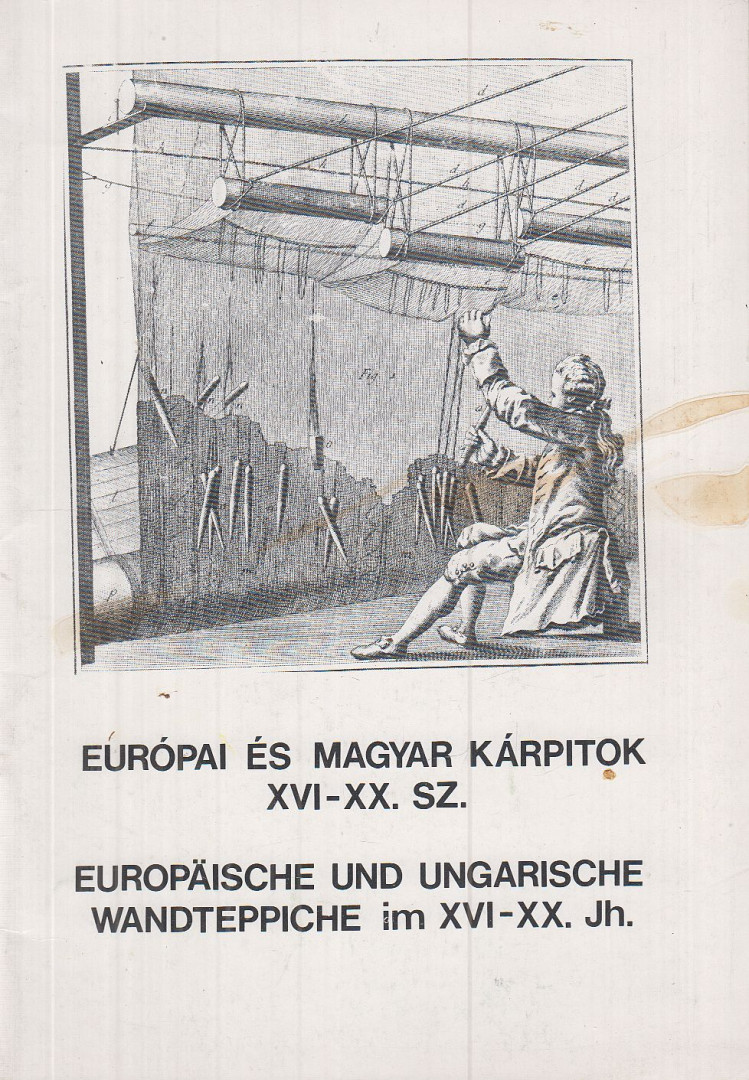 LÁSZLÓ EMŐKE - Európai és magyar kárpitok XVI-XX. sz. [antikvár]