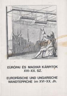 LÁSZLÓ EMŐKE - Európai és magyar kárpitok XVI-XX. sz. [antikvár]