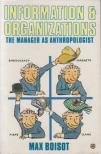 Max Boisot - Information and Organizations [antikvár]