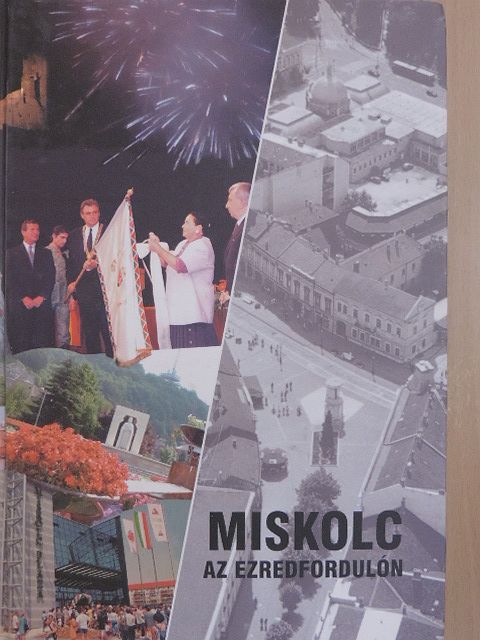 Bekes Dezső - Miskolc az ezredfordulón [antikvár]