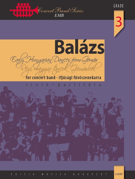BALÁZS - RÉGI MAGYAR TÁNCOK GÖMÖRBŐL IFJÚSÁGI FÚVÓSZENEKARRA PARTITÚRA