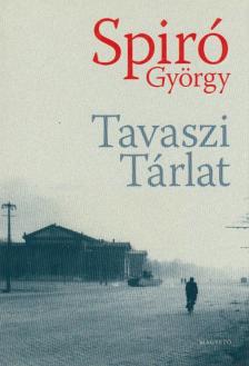 Spiró György - Tavaszi Tárlat [antikvár]