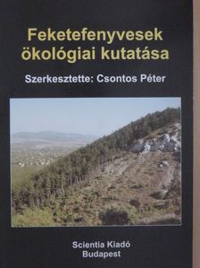 Anton Attila - Feketefenyvesek ökológiai kutatása [antikvár]