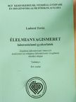 Ladocsi Teréz - Élelmianyagismeret laboratóriumi gyakorlatok [antikvár]